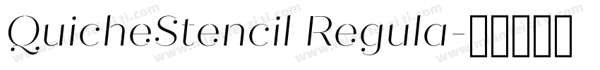 QuicheStencil Regula字体转换
